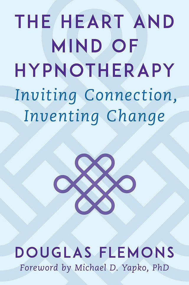 The Heart and Mind of Hypnotherapy
