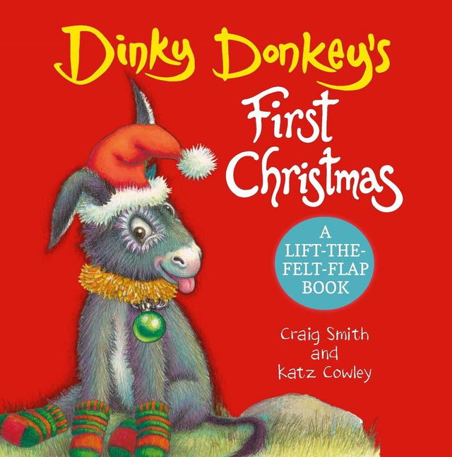 Dinky Donkey's First Christmas (A Lift-the-Felt-Flap Book)