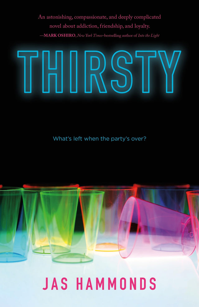 Thirsty: A Novel