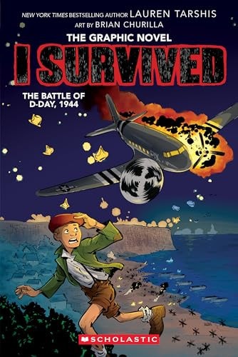 I Survived The Battle Of D-Day, 1944 (The Graphic Novel)