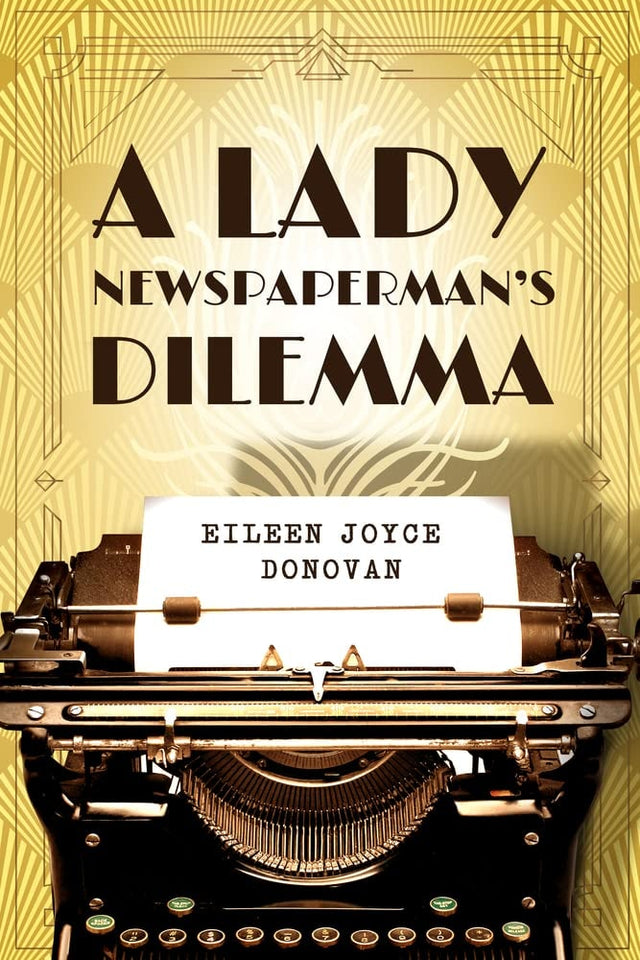 A Lady Newspaperman's Dilemma