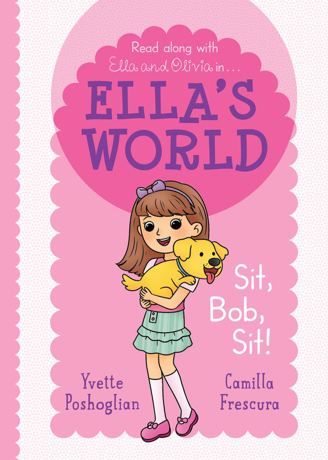 Sit, Bob, Sit! (Ella's World 1)