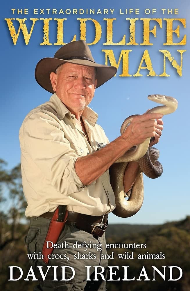 The Extraordinary Life of the Wildlife Man: Death-defying encounters ...