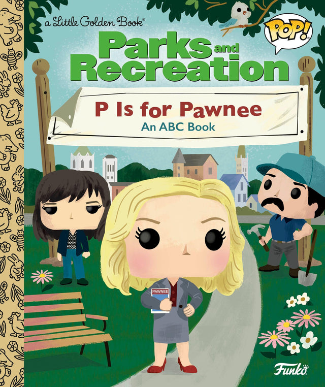 Parks and Recreation: P is for Pawnee: An ABC Book (Funko Pop!)