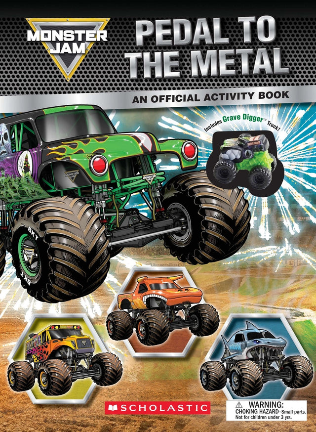 Pedal to the Metal: Activity Book (Monster Jam: Includes Grave Digger Truck!)
