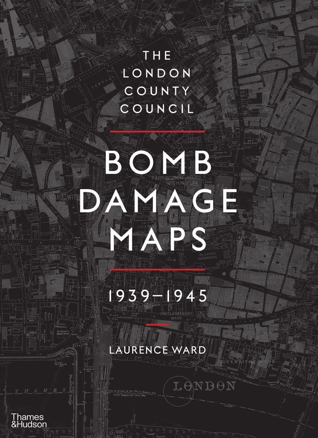 The London County Council Bomb Damage Maps 1939-1945