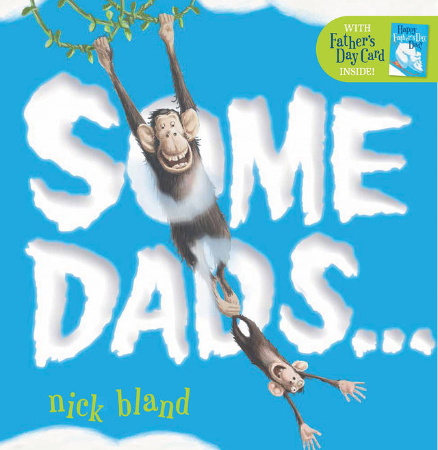 Some Dads... (with Father's Day Card)