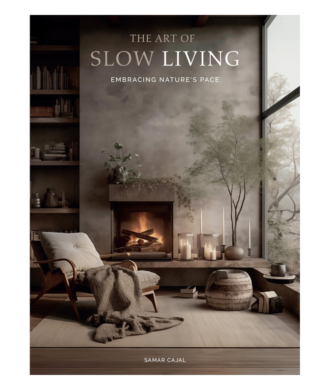 The Art Of Slow Living