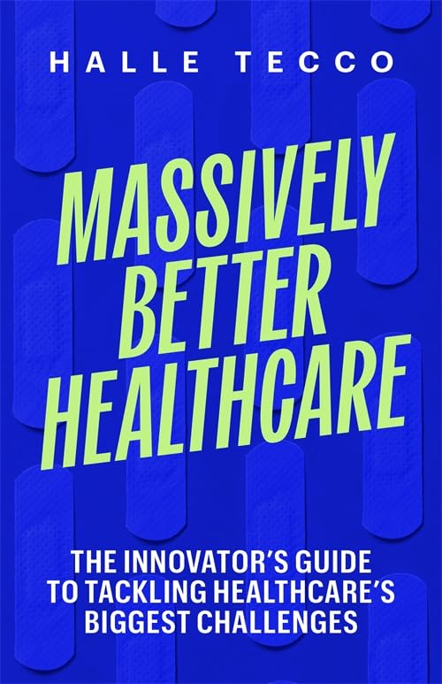 Massively Better Healthcare