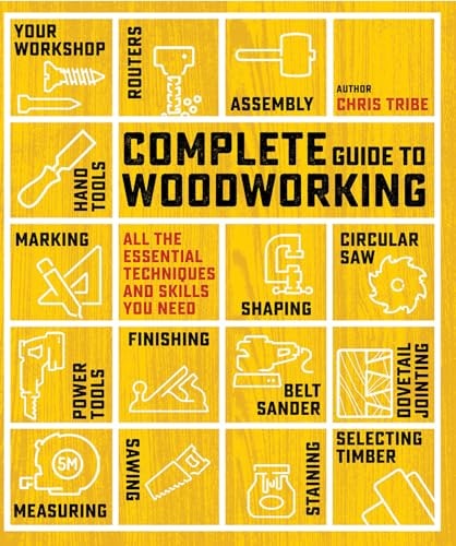 Complete Guide to Woodworking