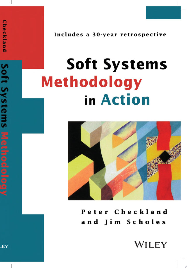 Soft Systems Methodology in Action