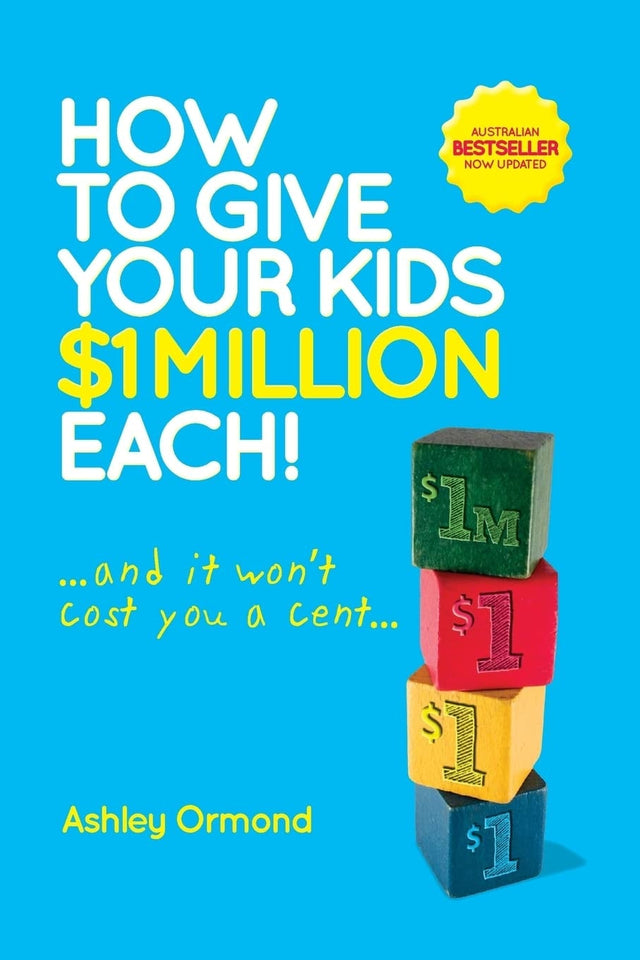 How to Give Your Kids $1 Million Each! (And It Won't Cost You a Cent)