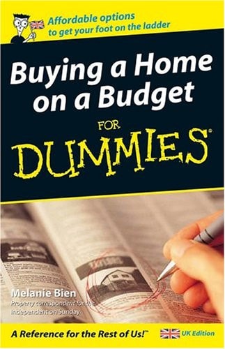 Buying a Home on a Budget For Dummies - UK
