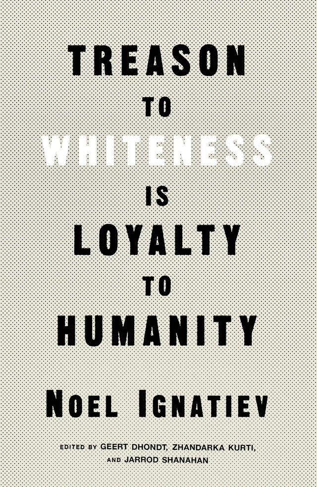 Treason to Whiteness is Loyalty to Humanity