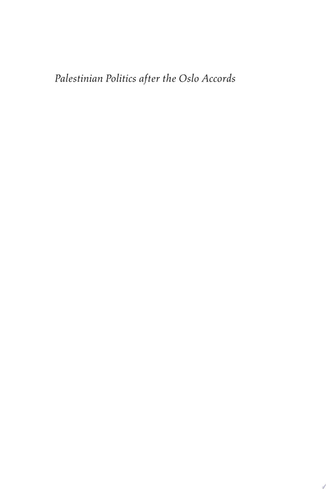 Palestinian Politics after the Oslo Accords