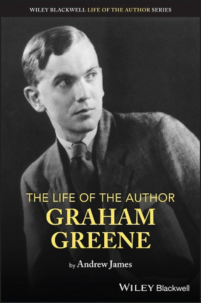 The Life of the Author: Graham Greene