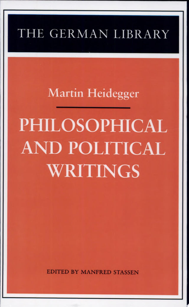Philosophical and Political Writings: Martin Heidegger