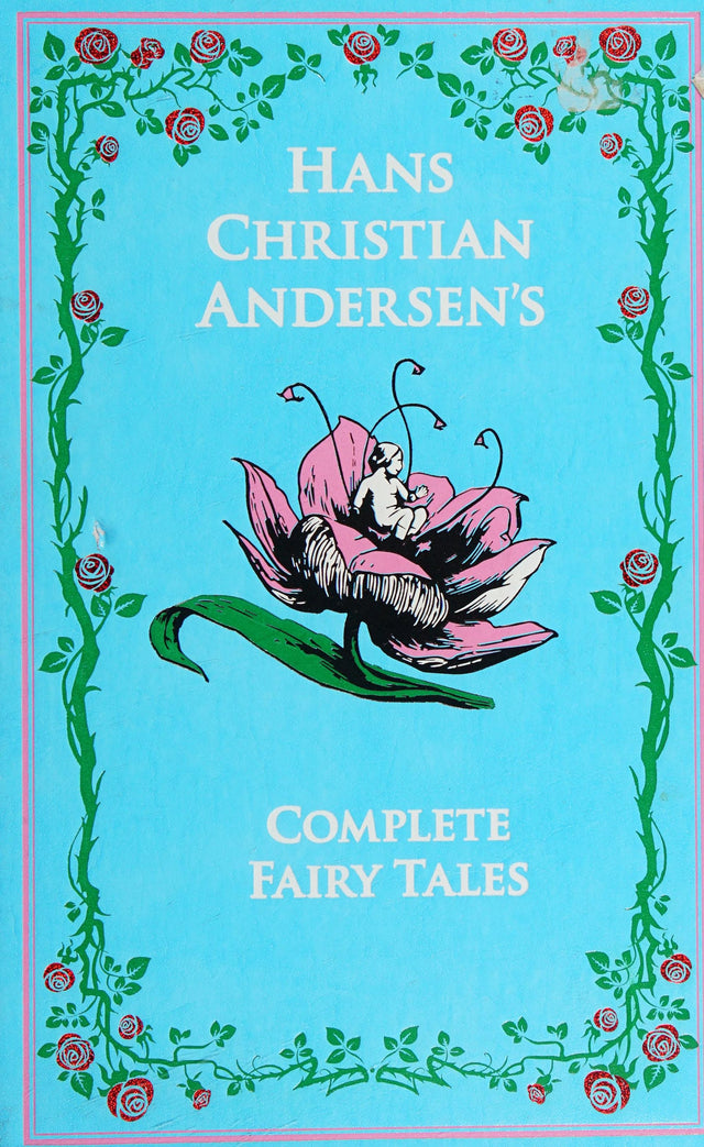 Hans Christian Andersen's Complete Fairy Tales