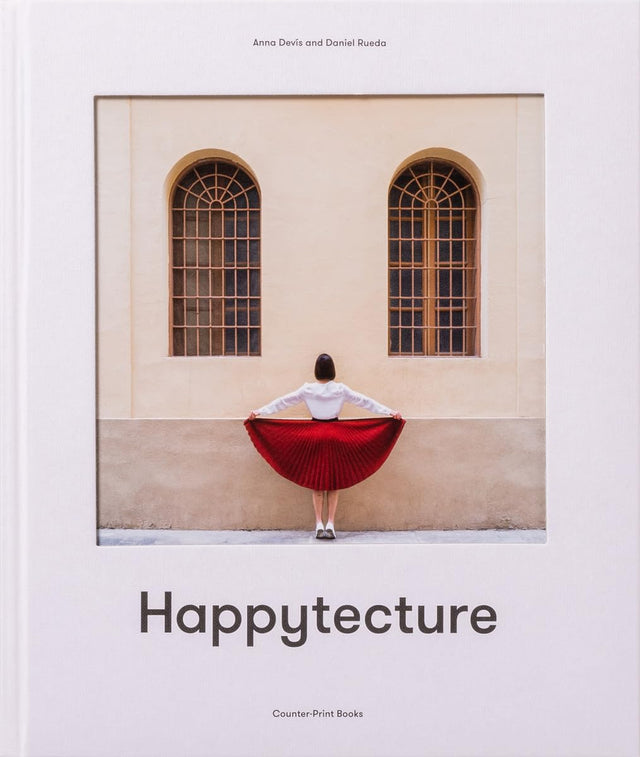 Anna Devís and Daniel Rueda: Happytecture