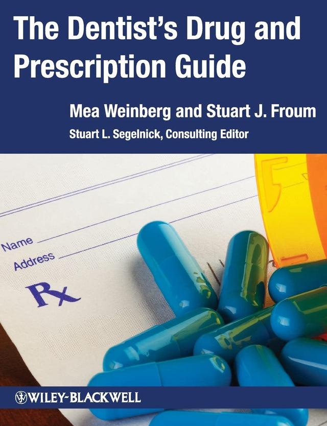 The Dentist′s Drug and Prescription Guide