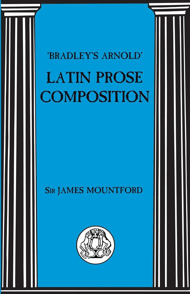 Bradley's Arnold Latin Prose Composition