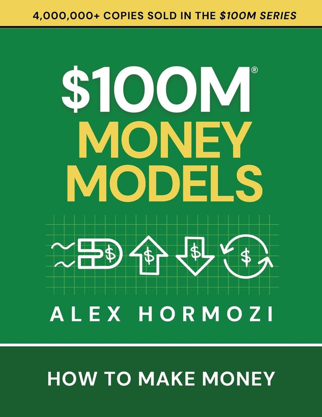 $100M Money Models