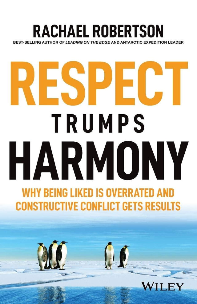 Respect Trumps Harmony