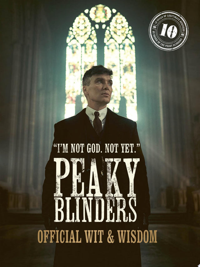 Peaky Blinders: Official Wit & Wisdom