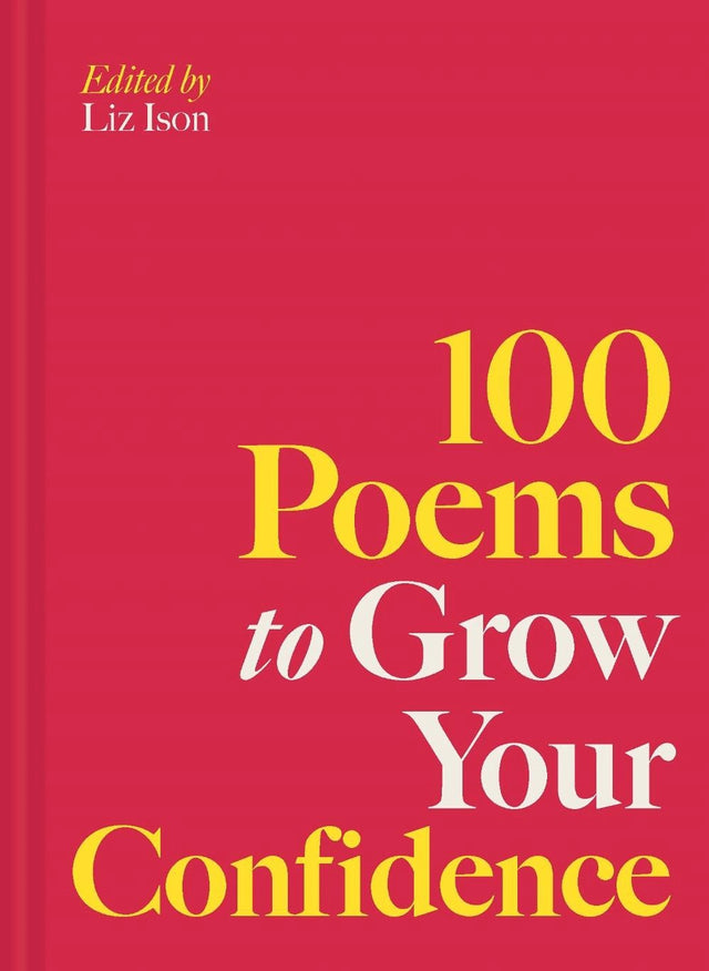 100 Poems to Grow Your Confidence