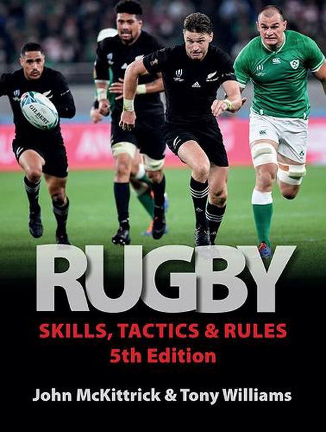Rugby Skills, Tactics & Rules