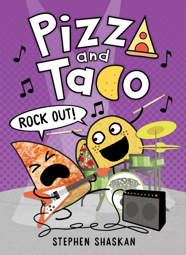 Rock Out! (Pizza and Taco #6)