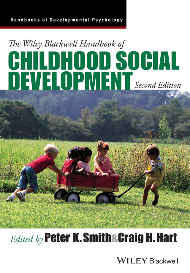 The Wiley-Blackwell Handbook of Childhood Social Development