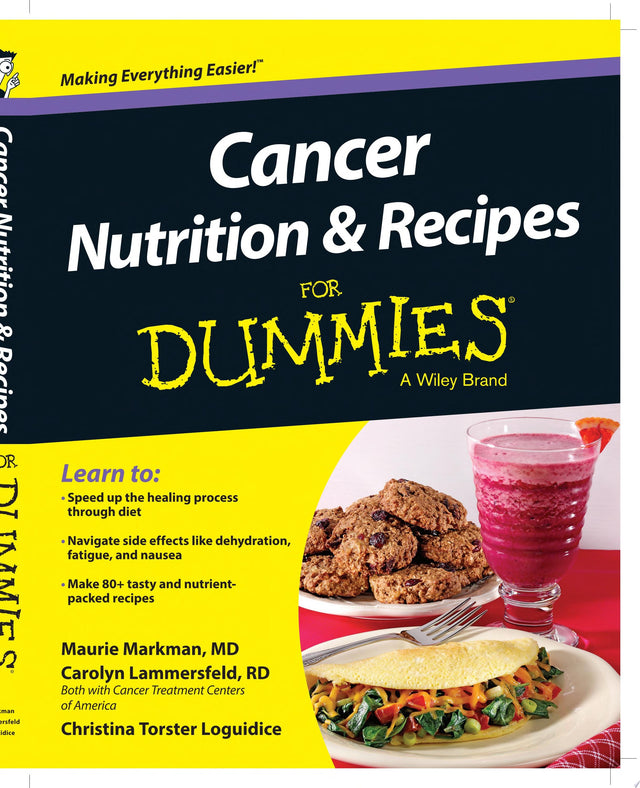 Cancer Nutrition and Recipes For Dummies
