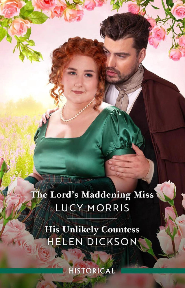 The Lord's Maddening Miss/His Unlikely Countess