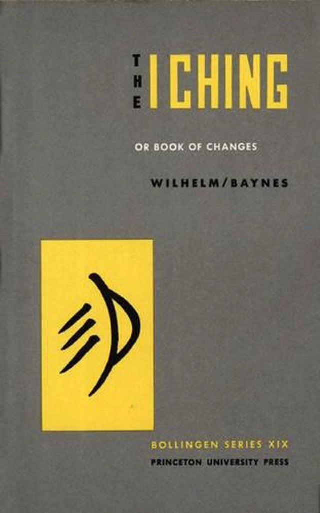 The I Ching or Book of Changes