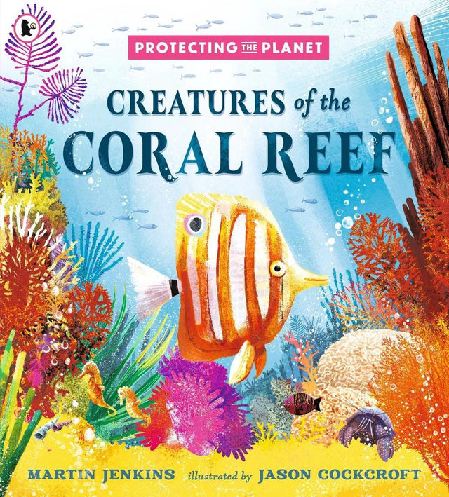Protecting the Planet: Creatures of the Coral Reef