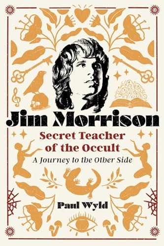 Jim Morrison, Secret Teacher of the Occult