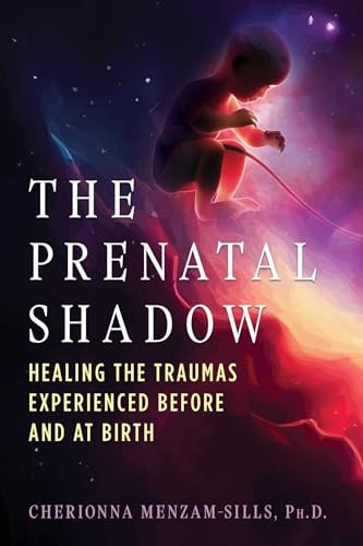 The Prenatal Shadow