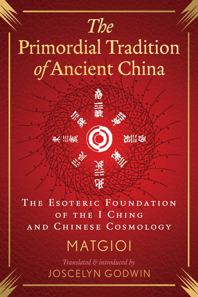 The Primordial Tradition of Ancient China