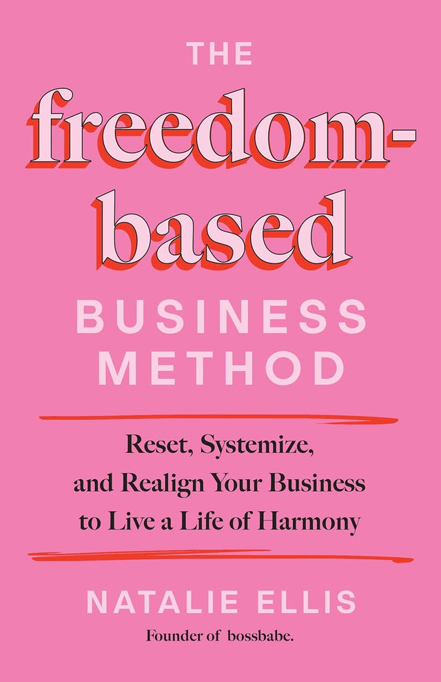 The Freedom-Based Business Method