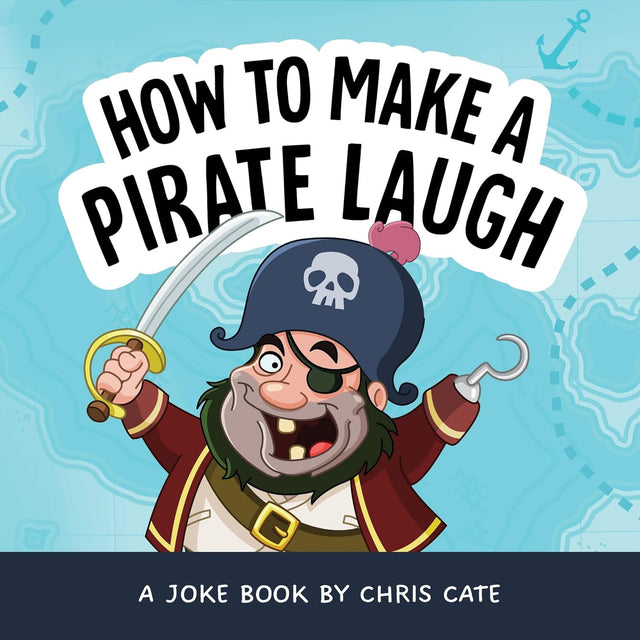How to Make a Pirate Laugh