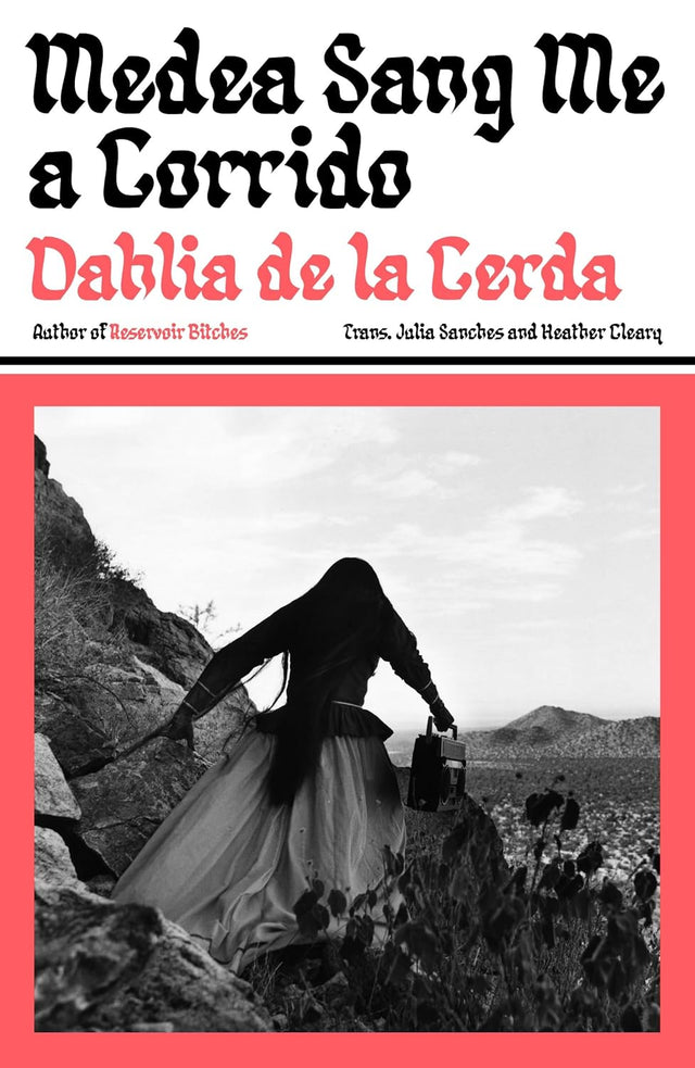 Medea Sang Me a Corrido