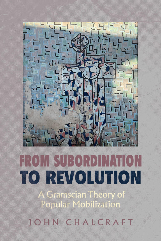 From Subordination to Revolution