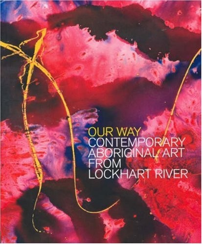 Our Way: The Lockhart River Art Gang