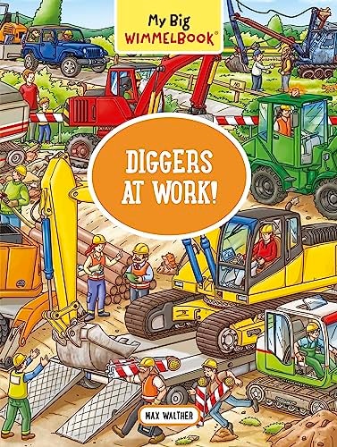 My Big Wimmelbook® - Diggers at Work!
