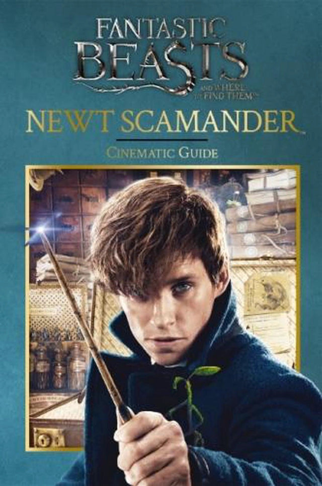 Fantastic Beasts and Where to Find Them - Newt Scamander: Cinematic Guide
