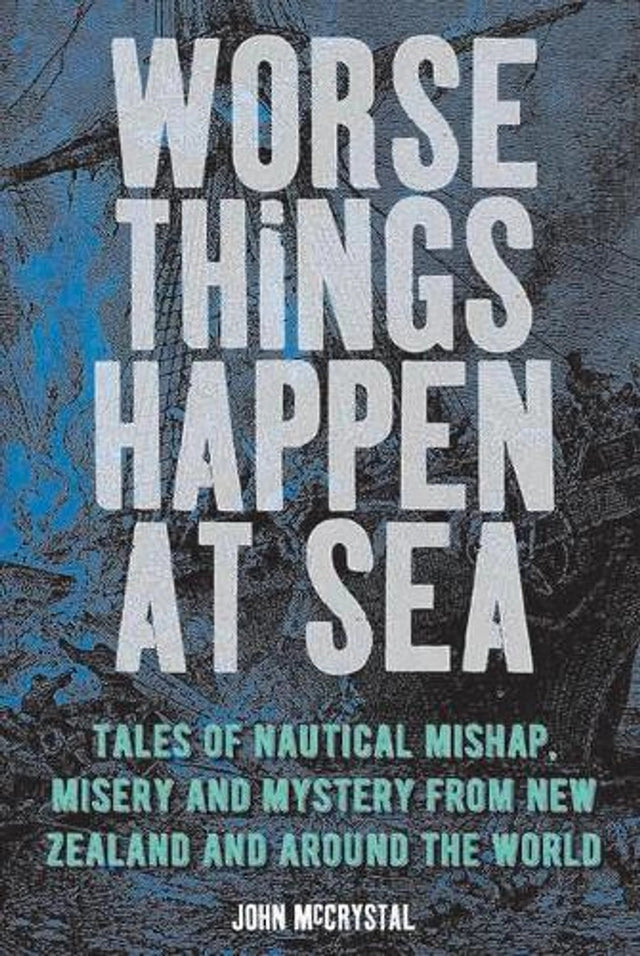 Worse Things Happen At Sea