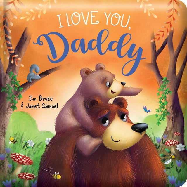 Story Time - Padded Board Book - I Love You Daddy