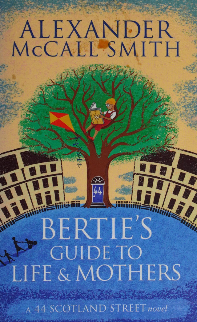 Bertie's Guide to Life and Mothers
