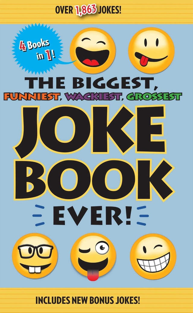 The Biggest, Funniest, Wackiest, Grossest Joke Book Ever!